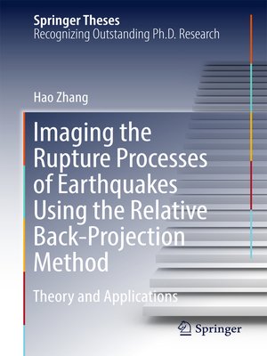 cover image of Imaging the Rupture Processes of Earthquakes Using the Relative Back-Projection Method